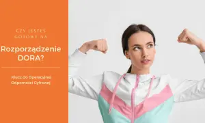Gotowa na Rozporządzenie DORA? Młoda kobieta pokazuje siłę, symbolizując gotowość na nowe wyzwania cyfrowe.