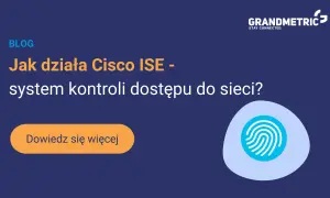 Blog o tym, jak działa Cisco ISE – system kontroli dostępu do sieci. Ikona odcisku palca symbolizuje bezpieczeństwo.