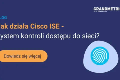 Blog o tym, jak działa Cisco ISE – system kontroli dostępu do sieci. Ikona odcisku palca symbolizuje bezpieczeństwo.