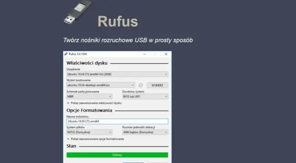 Program Rufus tworzy bootowalny pendrive z Ubuntu 18.04 LTS.