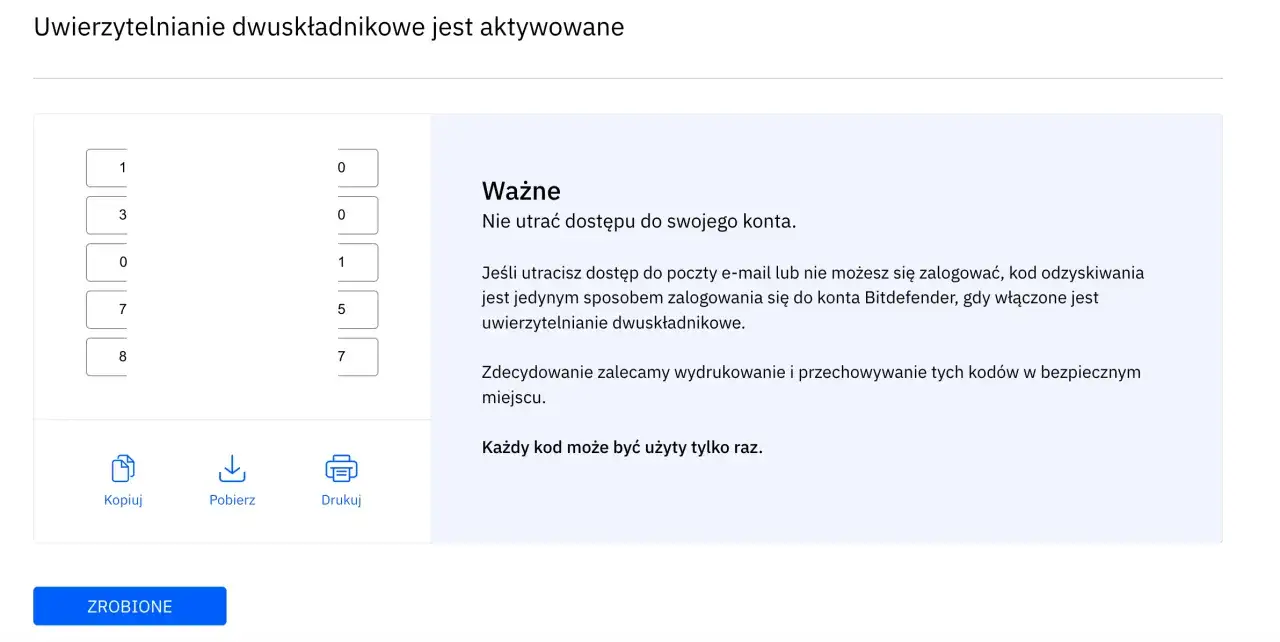Wyświetlone kody zapasowe do uwierzytelniania dwuskładnikowego. Zapisz je, by móc odzyskać dostęp do konta.
