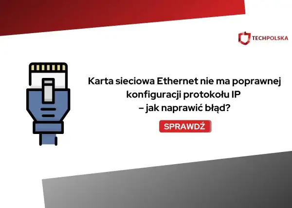 Karta sieciowa Ethernet nie ma poprawnej konfiguracji protokołu IP. Ikona kabla sieciowego i tekst informują o problemie z konfiguracją IP.